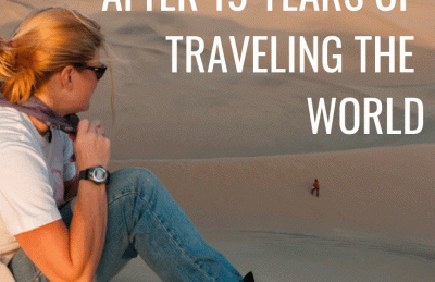 The Best Travel Tips From 21 Years Traveling the World